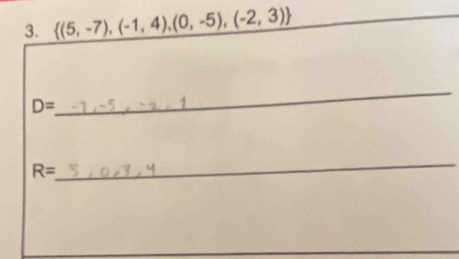  (5,-7),(-1,4),(0,-5),(-2,3)
D=
_ 
_
R=
_