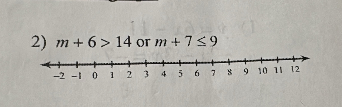 m+6>14 or m+7≤ 9