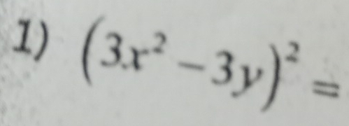 (3x^2-3y)^2=