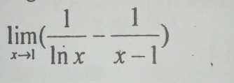 limlimits _xto 1( 1/ln x - 1/x-1 )