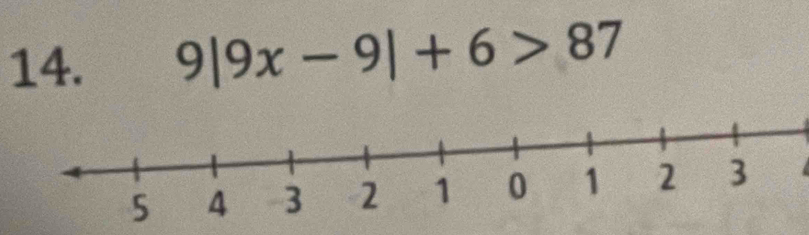 9|9x-9|+6>87