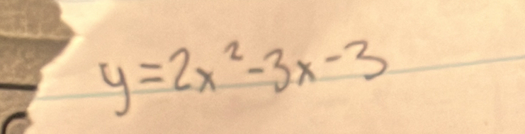 y=2x^2-3x-3