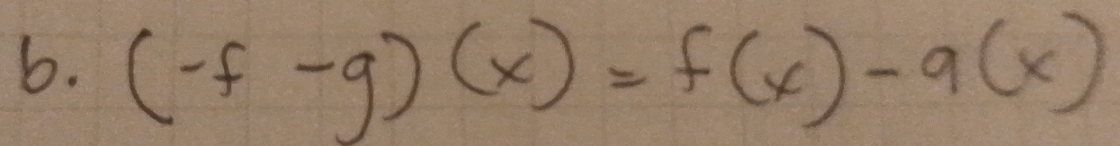 (-f-g)(x)=f(x)-g(x)