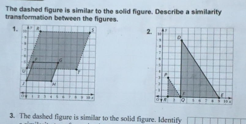 Solved: The dashed figure is similar to the solid figure. Describe a ...