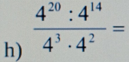  4^(20):4^(14)/4^3· 4^2 =