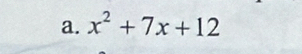 x^2+7x+12