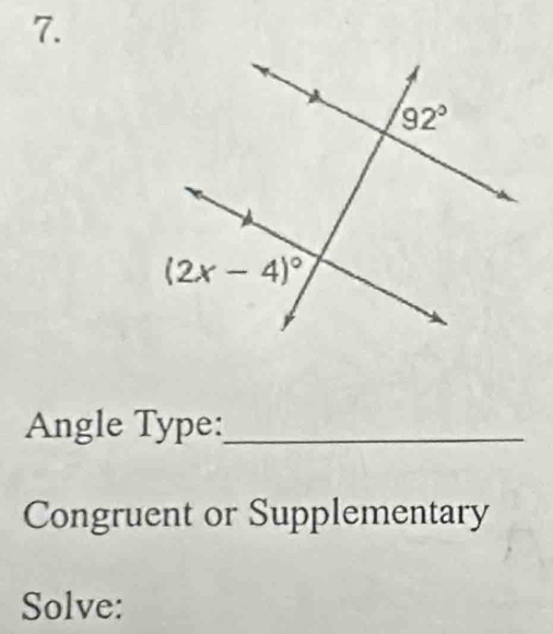 Angle Type:_
Congruent or Supplementary
Solve: