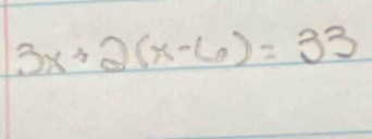 3x+2(x-6)=33