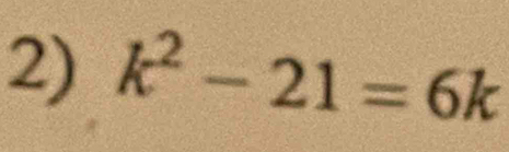 k^2-21=6k