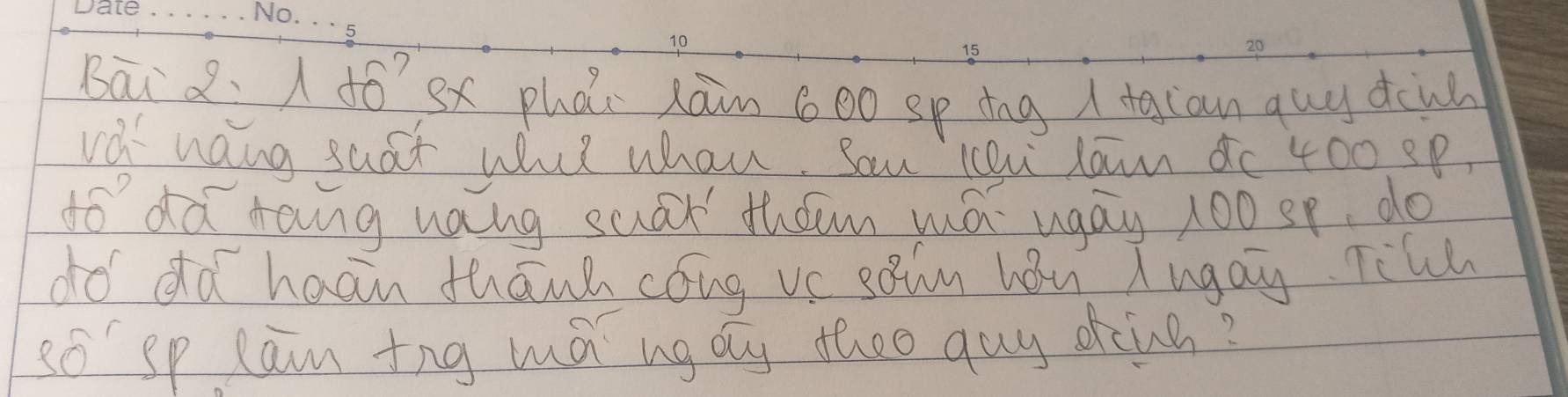 Bāi 2. A do?gx phói xàn 60o sp tng ( taian guy din 
vd hang suat wut whan. Sau lau lawn do 400 SP 
to da rang uang suar tham má uaay 100 sp, do 
do dd haan thanh cong vs sohn han Augay. Til
30° sp lain tng má ng dy thoo guy dcng?