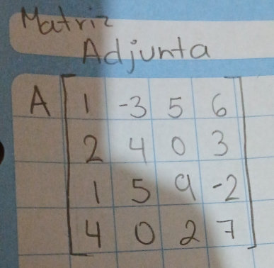 Matric
Adjunta