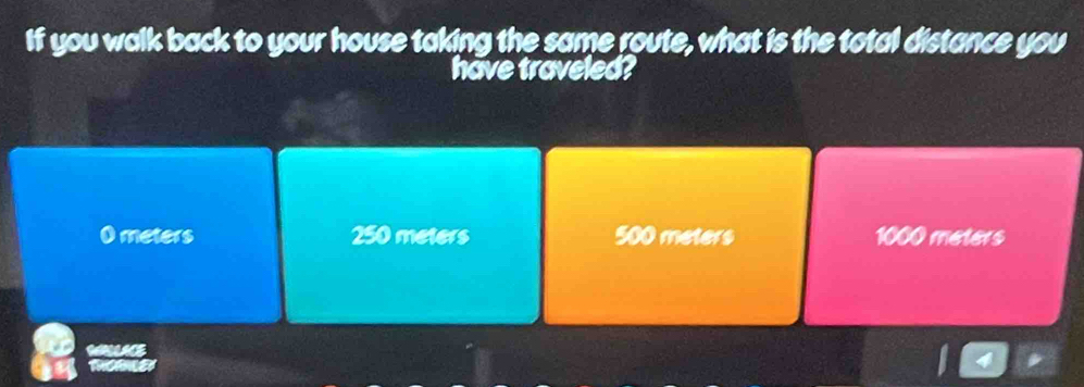 Solved: If you walk back to your house taking the same route, what is ...