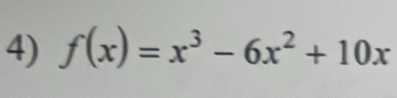 f(x)=x^3-6x^2+10x