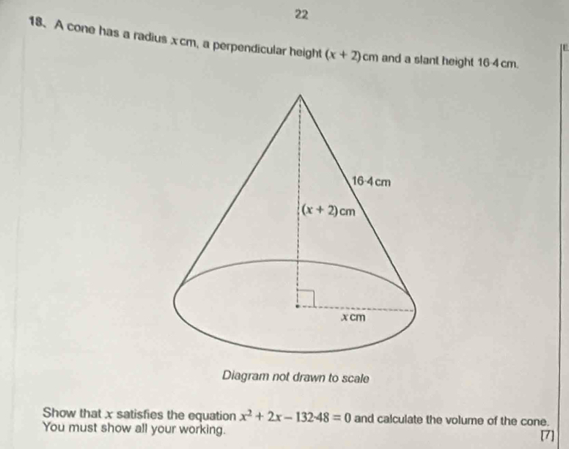 Solved: 22 18.A cone has a radius xcm, a perpendicular height (x+2)cm ...