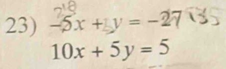 −5x + v = −
10x+5y=5