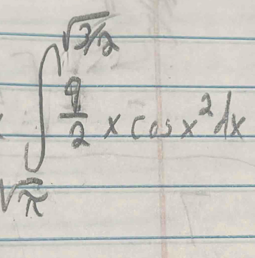 ∈t _ π /2 ^frac π  π /2 xcos x^3dx