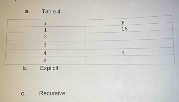 Table 4
Explicit: 
C. Recursive: