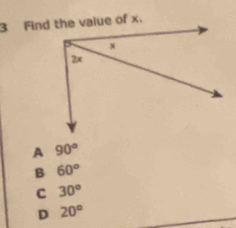 A 90°
B 60°
C 30°
D 20°