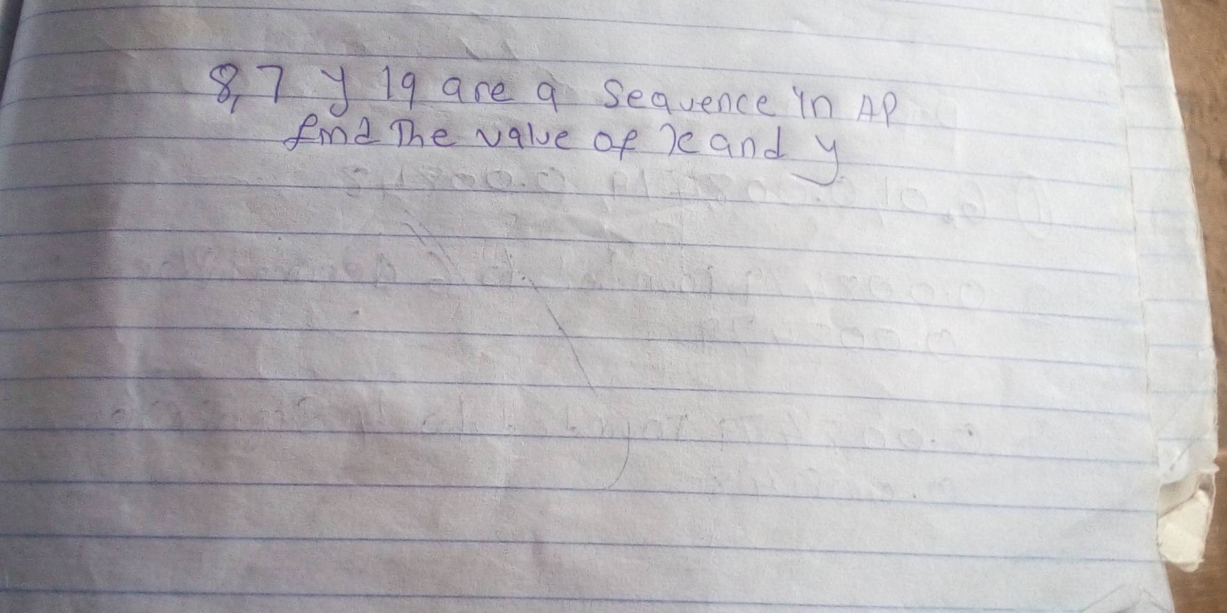 8, 7 y 19 are q sequence Yn AP 
fme The vaue of ie and y