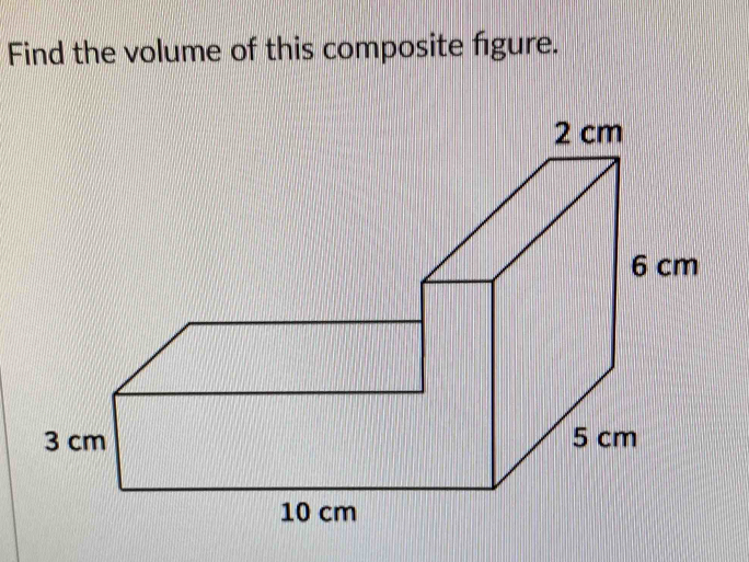 Find the volume of this composite figure.