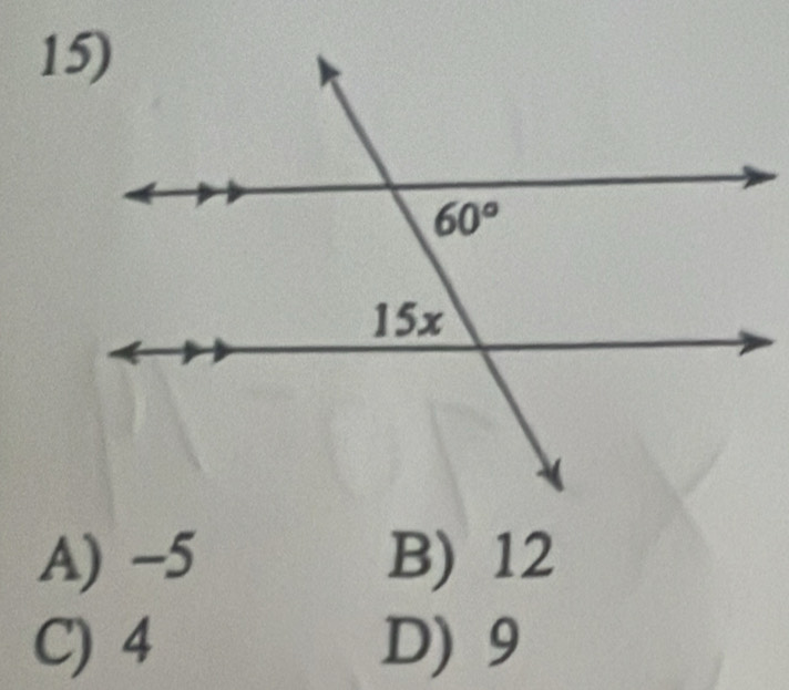 A) -5 B) 12
C) 4 D) 9