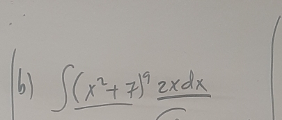 ∈t _ (x^2+7)^9frac 2xdx