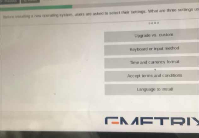 Solved: Before installing a new operating system, users are asked to ...