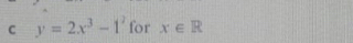 y=2x^3-1^2 for x∈ R