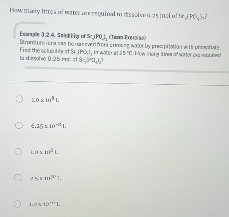 Solved: How many litres of water are required to dissolve 0.25 mol of ...