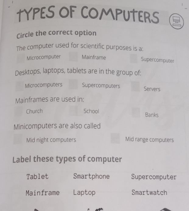 Solved: TYPES OF COMPUTERS Circle the correct option The computer used ...