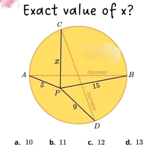 Exact value of x?
a. 10 b. 11 c. 12 d. 13