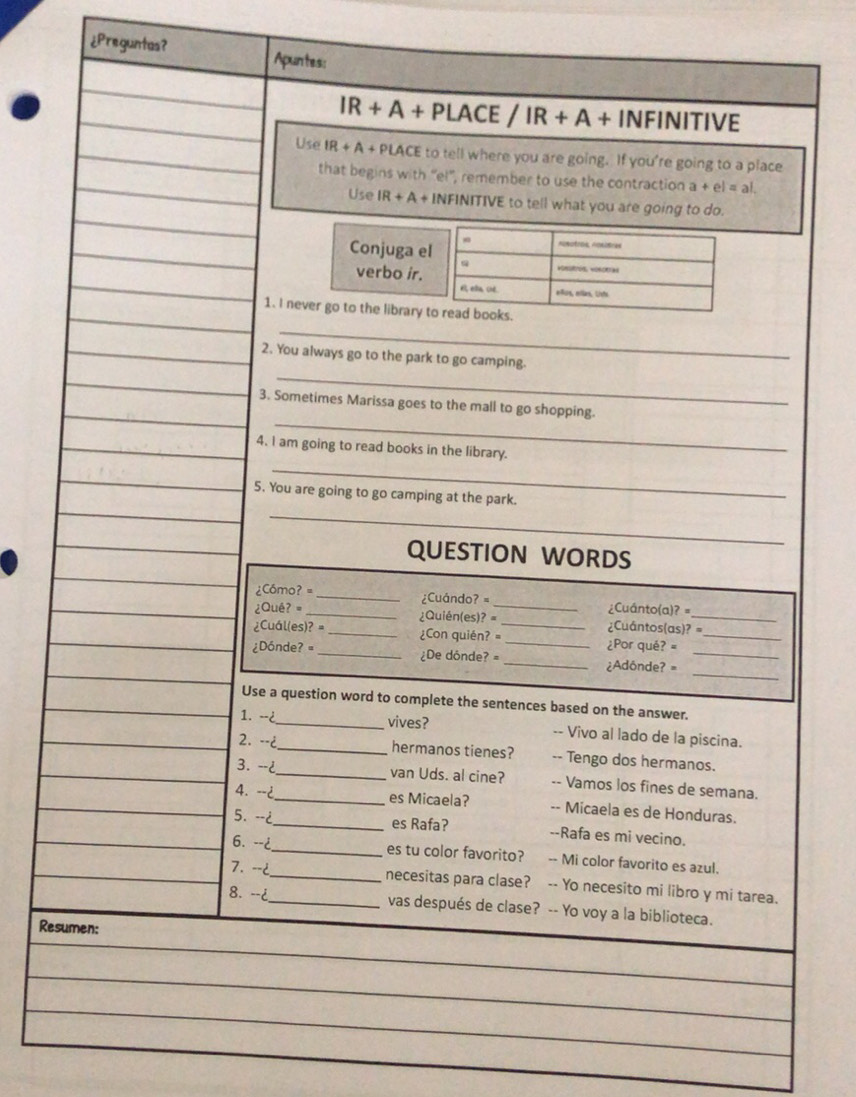Solved: ¿Preguntas? Apuntes: IR+A+PL ACE IR+A+ INFINITIVE Use IR+A+ ...