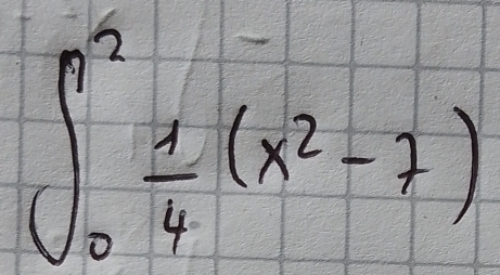 ∈t _0^(2frac 1)4(x^2-7)