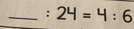 :24=4:6