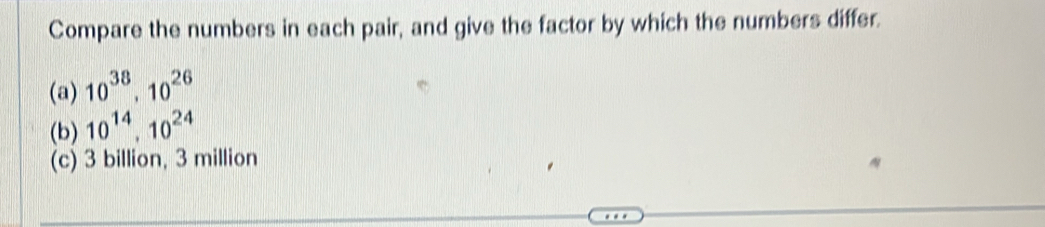 Solved: Compare the numbers in each pair, and give the factor by which ...
