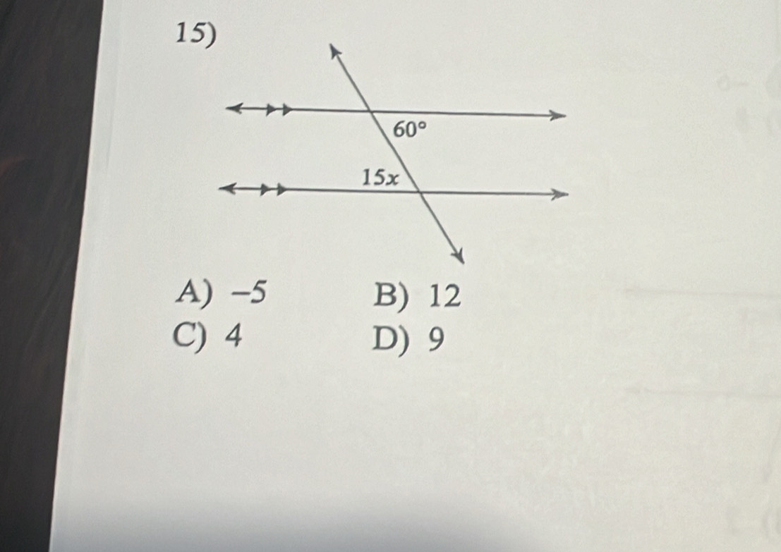 A) -5 B) 12
C) 4 D) 9