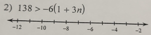 138>-6(1+3n)