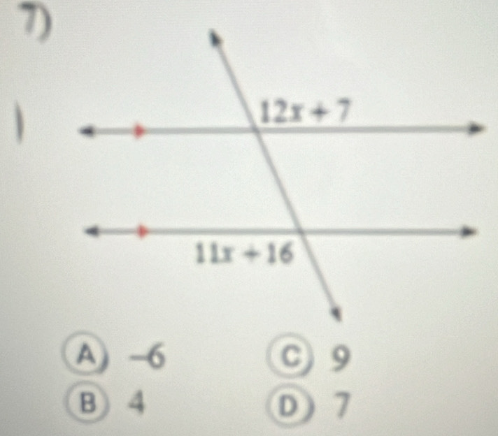 A) -6 C) 9
B) 4 D 7