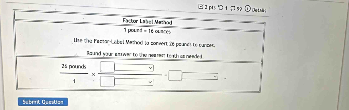 [ 2 pts つ 1 
Submit Question