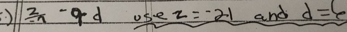 frac 2-7d-9d obe z=-21 and d=6