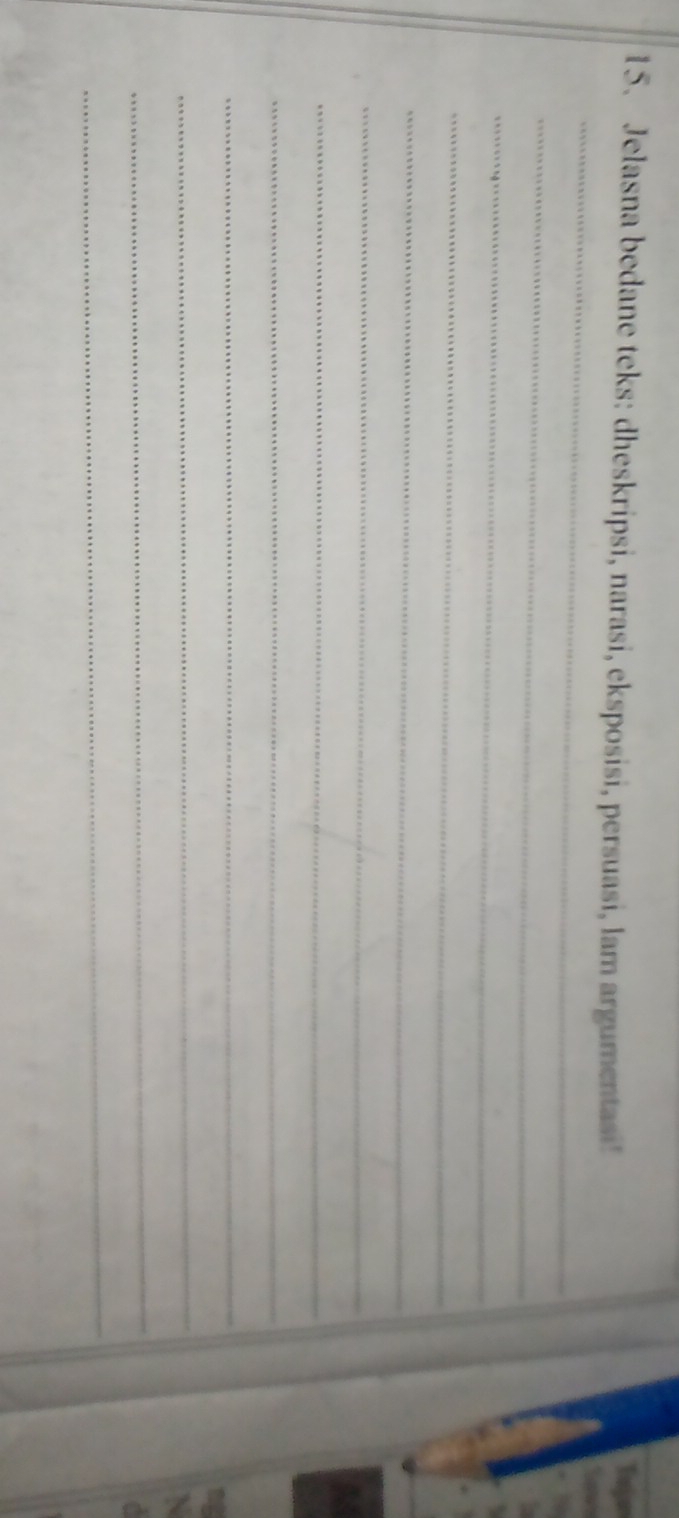 Jelasna bedane teks: dheskripsi, narasi, eksposisi, persuasi, lam argumentasi! 
_ 
_ 
_ 
_ 
_ 
_ 
_ 
_ 
_ 
_ 
N 
_ 
_