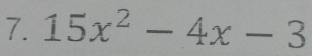 15x^2-4x-3