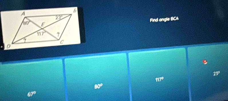 Find angle BCA
23°
117°
80°
67°