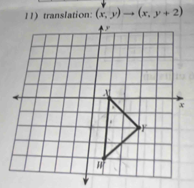 11)translation: (x,y)to (x,y+2)