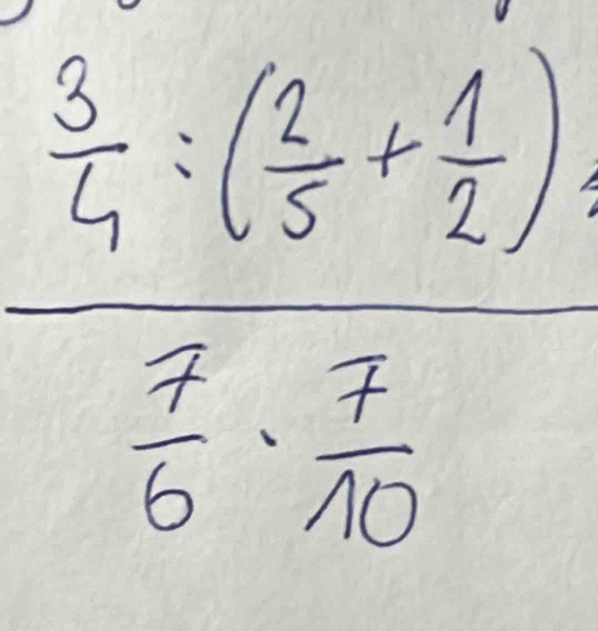 frac  3/4 · ( 2/3 5+ 1/2 )frac 7·  7/10 