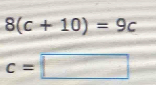 8(c+10)=9c
c=□