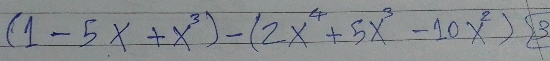 (1-5x+x^3)-(2x^4+5x^3-10x^2)sqrt(3)