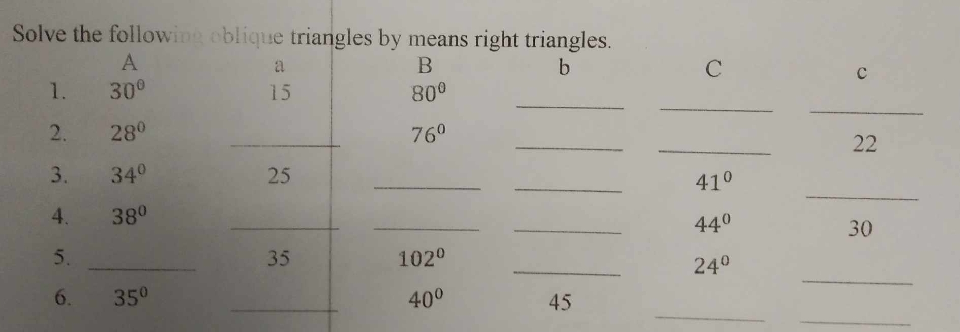 Solve the following oblique triangle
_
_