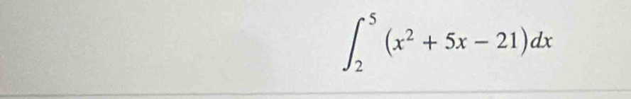 ∈t _2^(5(x^2)+5x-21)dx