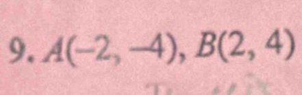 A(-2,-4), B(2,4)